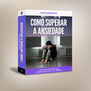 Como Superar a Ansiedade